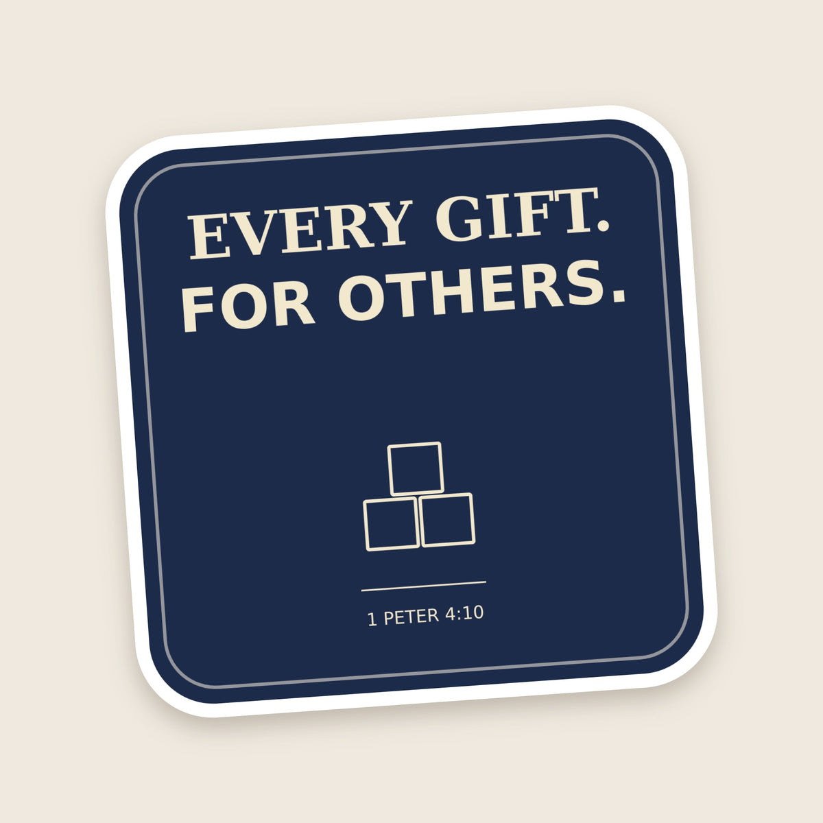 Every Gift. For Others. sticker