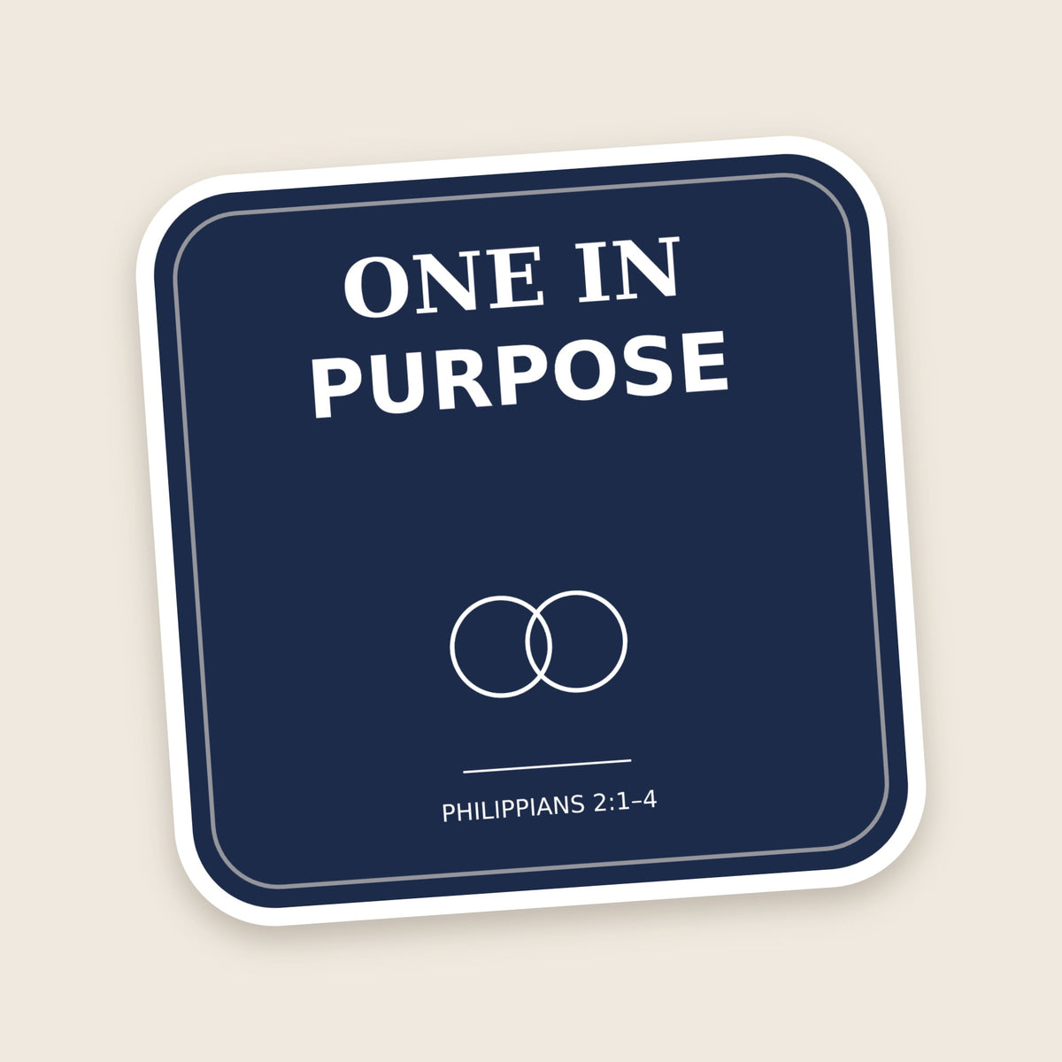 One In Purpose sticker