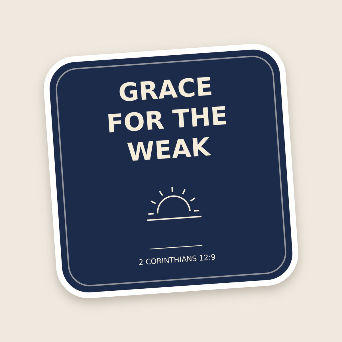 Grace For The Weak sticker