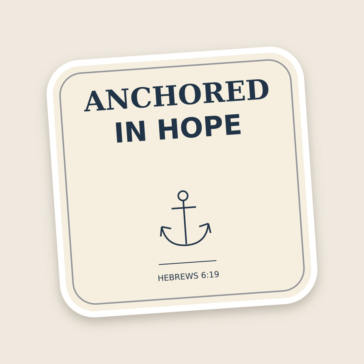 Anchored In Hope sticker