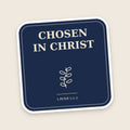 Chosen In Christ sticker